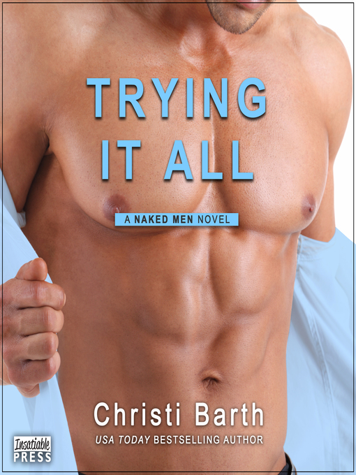 Title details for Trying It All by Christi Barth - Available
